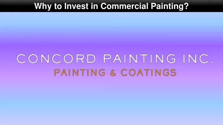 why to invest in commercial painting