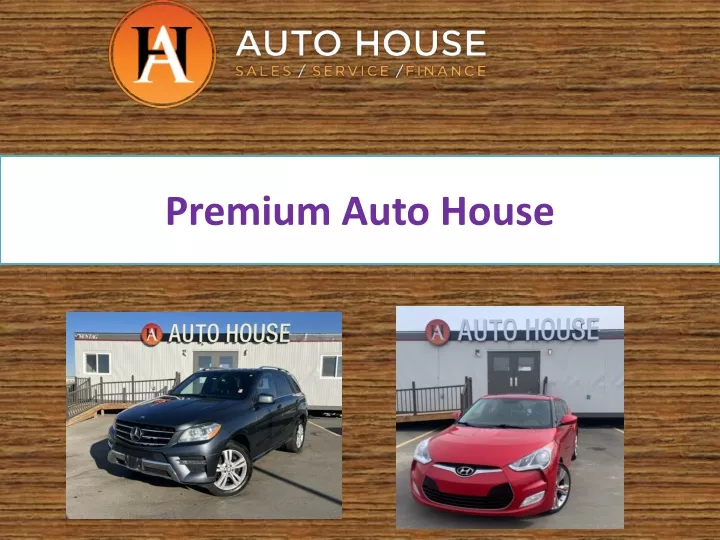 premium auto house