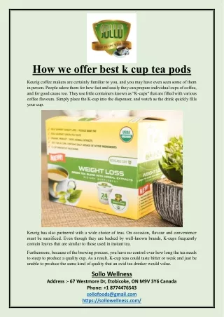 How we offer best k cup tea pods