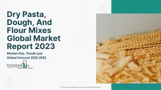 dry pasta dough and flour mixes global market
