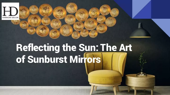 reflecting the sun the art of sunburst mirrors