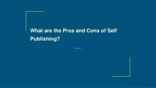 what are the pros and cons of self publishing