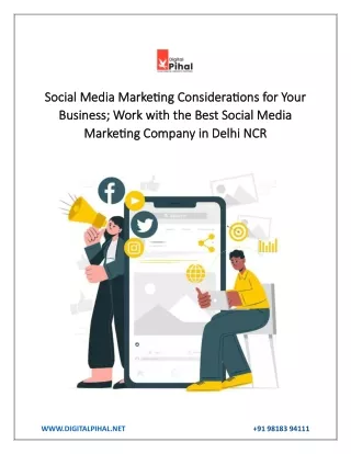 Social Media Marketing Considerations for Your Business; Work with Digital Pihal