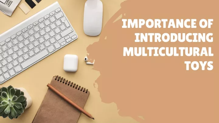 importance of introducing multicultural