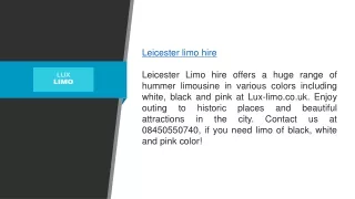 Leicester Limo Hire in White, Pink and Black Color