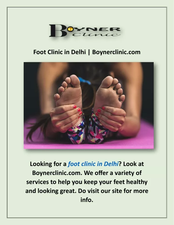 foot clinic in delhi boynerclinic com