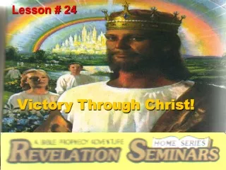 Lesson 24  Rev Sem Victory in Christ