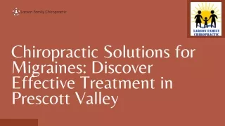 Chiropractic Solutions for Migraines Discover Effective Treatment in Prescott Valley