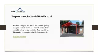 Bespoke canopies Inside2Outside.co.uk