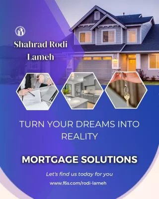 Shahrad Rodi Lameh Mortgage solutions