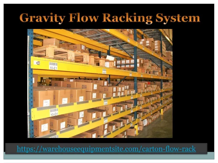 gravity flow racking system