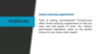 Stress Reducing Supplements  Peremis.com