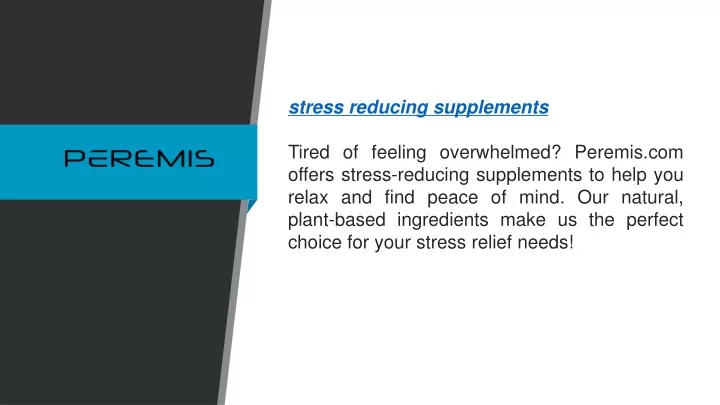 stress reducing supplements tired of feeling