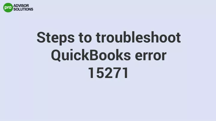 steps to troubleshoot quickbooks error 15271