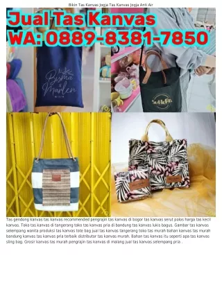 O88ᑫ~838l~785O (WA) Jual Tas Kanvas Polos Depok Tas Kanvas Adalah