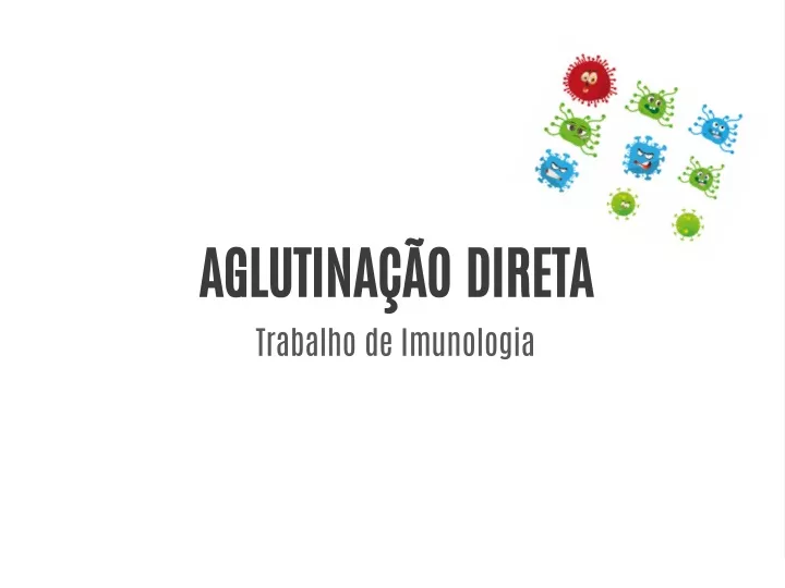 aglutina o direta trabalho de imunologia