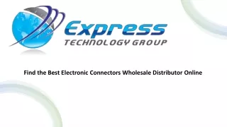 Find the Best Electronic Connectors Wholesale Distributor Online