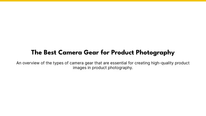 the best camera gear for product photography