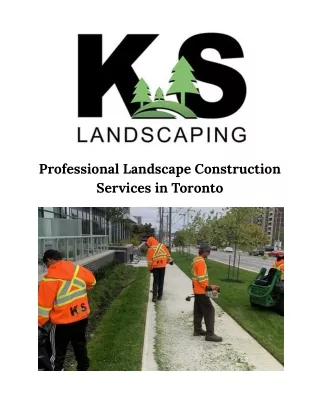 Professional Landscape Construction Services in Toronto