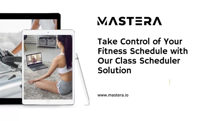 take control of your fitness schedule with