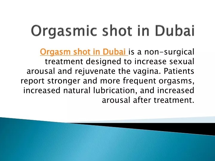 orgasmic shot in dubai