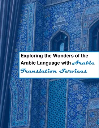 Exploring the Wonders of the Arabic Language with Arabic Translation Services