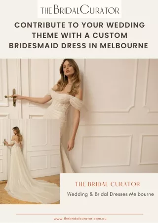 Contribute to Your Wedding Theme with a Custom Bridesmaid Dress in Melbourne