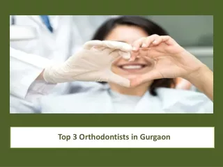 Top 3 Orthodontists in Gurgaon