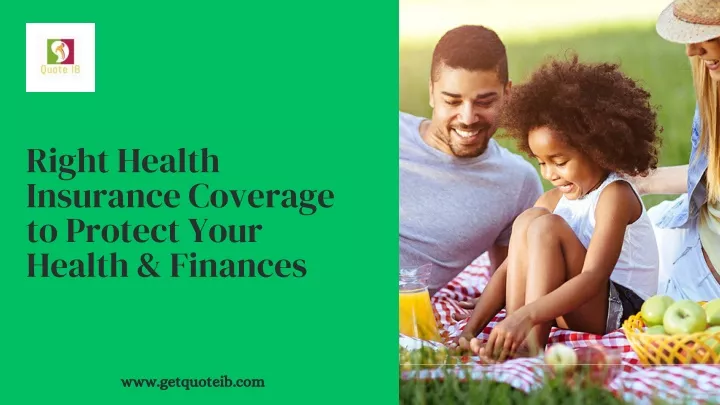 right health insurance coverage to protect your