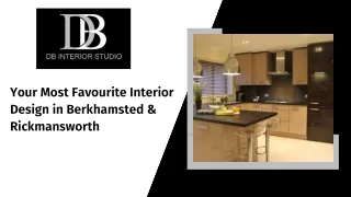 Your Most Favourite Interior Design in Berkhamsted & Rickmansworth