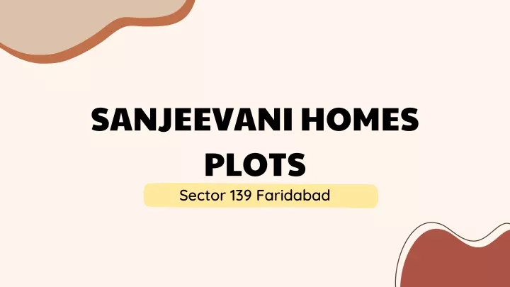 sanjeevani homes plots sector 139 faridabad