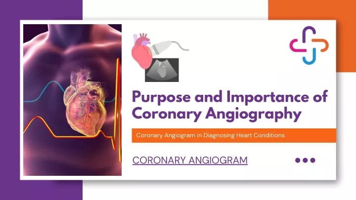 purpose and importance of coronary angiography
