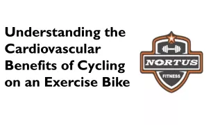Understanding the cardiovascular benefits of cycling on an exercise bike