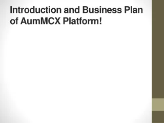 introduction and business plan of aummcx platform