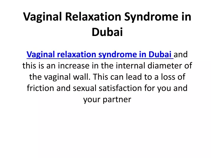 vaginal relaxation syndrome in dubai
