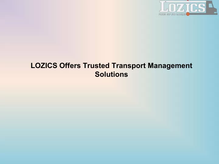 lozics offers trusted transport management