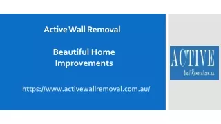 active wall removal - Beautiful Home Improvements