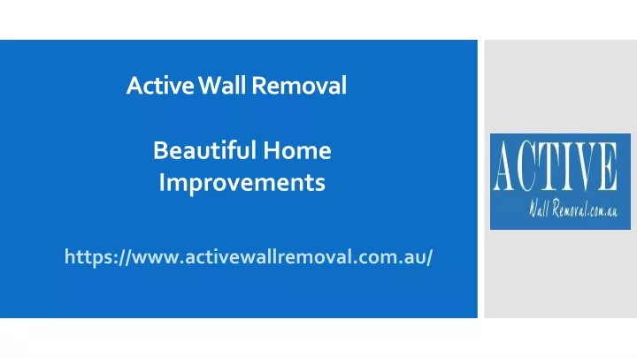 active wall removal