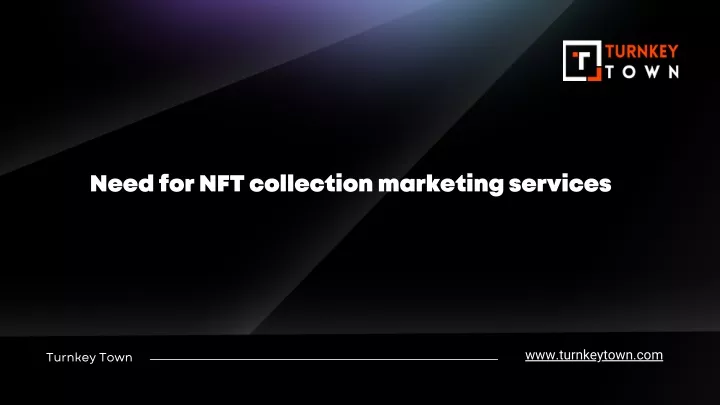 need for nft collection marketing services