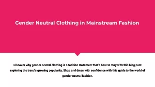 Gender Neutral Clothing in Mainstream Fashion