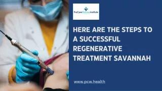 Here are the steps to a successful Regenerative Treatment Savannah
