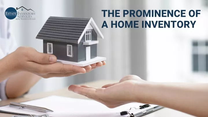 the prominence of a home inventory