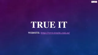 True IT- Managed Service Providers Sydney