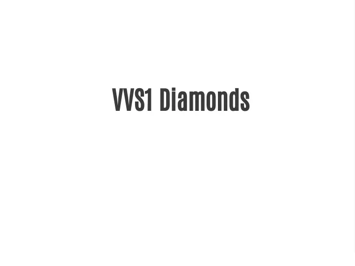 vvs1 diamonds