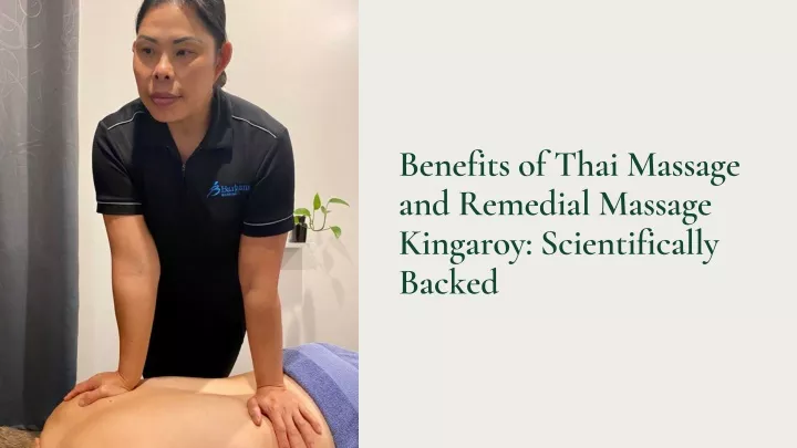 benefits of thai massage and remedial massage