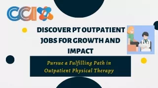 Unlock Your Potential | PT Outpatient Jobs