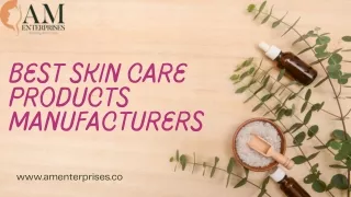 Best Skin Care Products Manufacturers