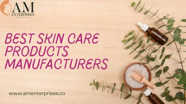 best skin care products manufacturers