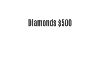 Diamonds $500