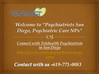 Well Skilled Telehealth Psychiatrists in San Diego
